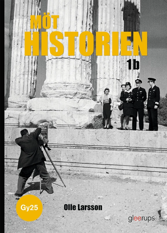 Möt historien 1b - Gy25; Olle Larsson; 2025
