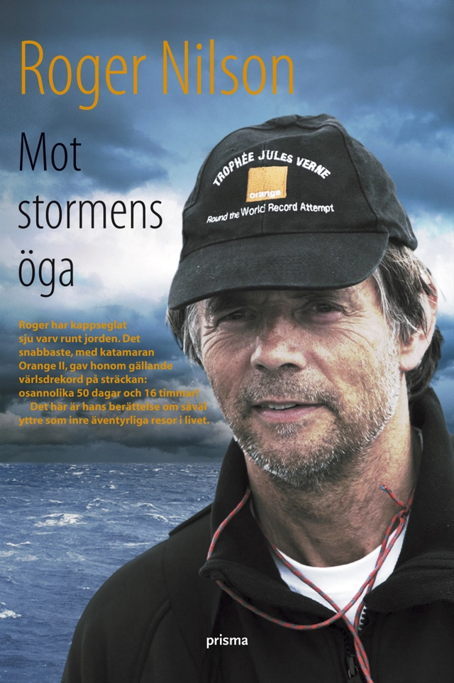Mot stormens öga; Roger Nilson; 2007