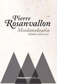 Motdemokratin; Pierre Rosanvallon; 2010