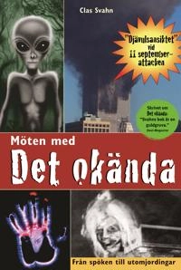 Möten med det okända; Clas Svahn; 2010