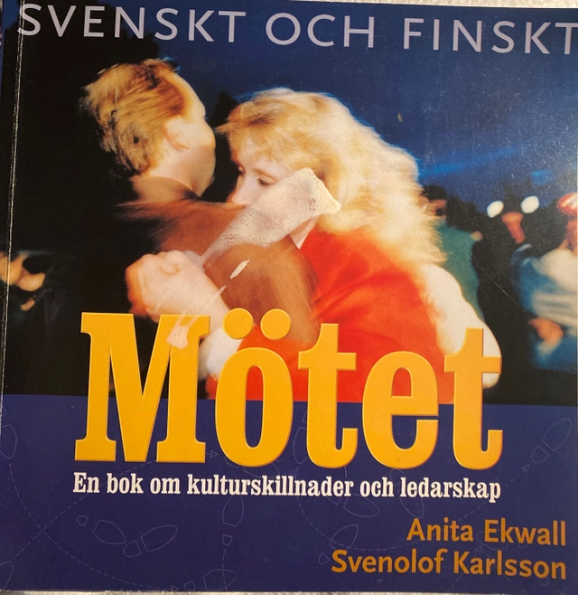 Mötet : en bok om kulturskillnader och ledarskap; Anita Ekwall; 1999