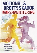 Motions- och Idrottsskador; Jon Karlsson, Roland Thomeé, Lars Martinsson, Leif Swärd; 1997