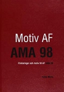 Motiv AF AMA 98 : förklaringar och motiv till AF AMA 98; Folke Molin; 1999