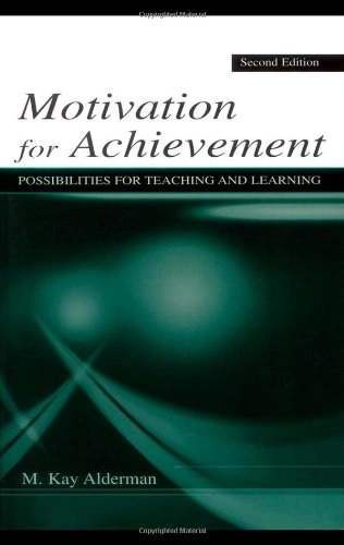 Motivation for Achievement; Alderman M. Kay; 2003