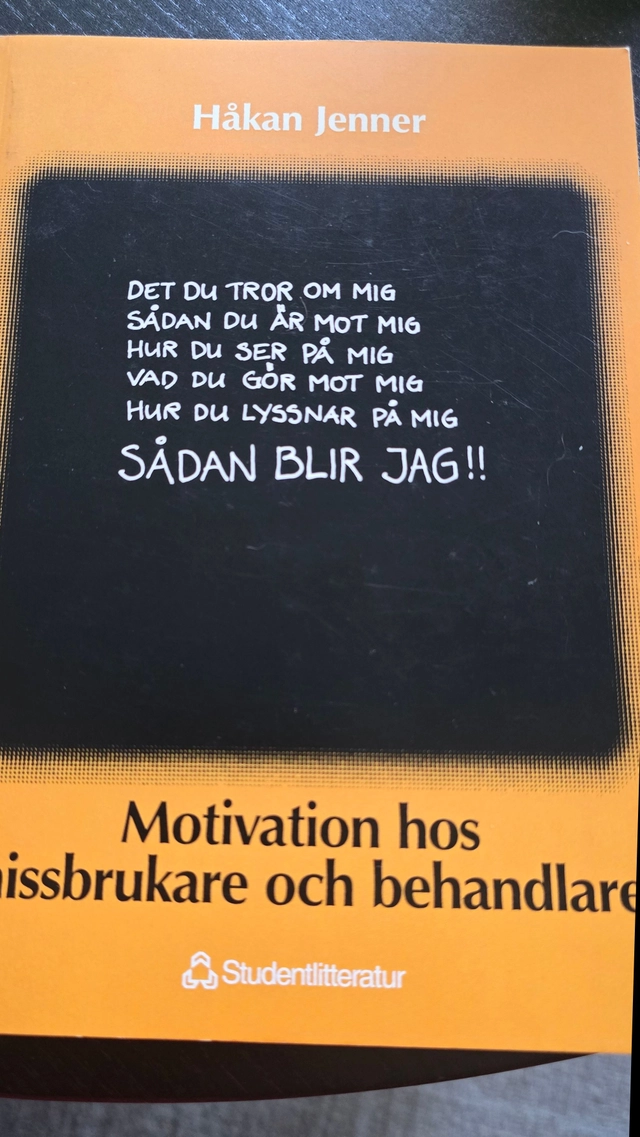 Motivation hos missbrukare och behandlare; Håkan Jenner; 1987