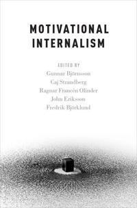 Motivational internalism; Gunnar Björnsson; 2015