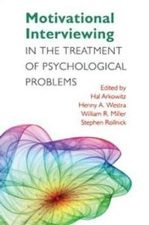 Motivational interviewing in the treatment of psychological problems; Hal Arkowitz; 2008