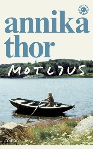 Motljus; Annika Thor; 2008