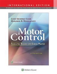 Motor control : translating research into clinical practice; Anne Shumway-Cook, Marjorie H Woollacott; 2016