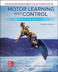 Motor learning and control : concepts and applications / Richard A. Magill, David I. Anderson; Richard A. Magill; 2020