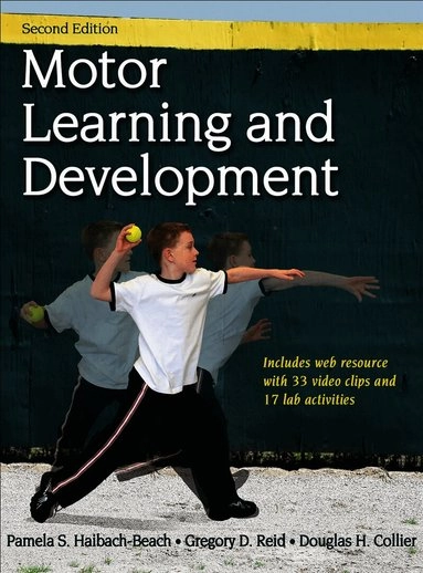 Motor learning and development; Pamela S. Haibach-Beach; 2018