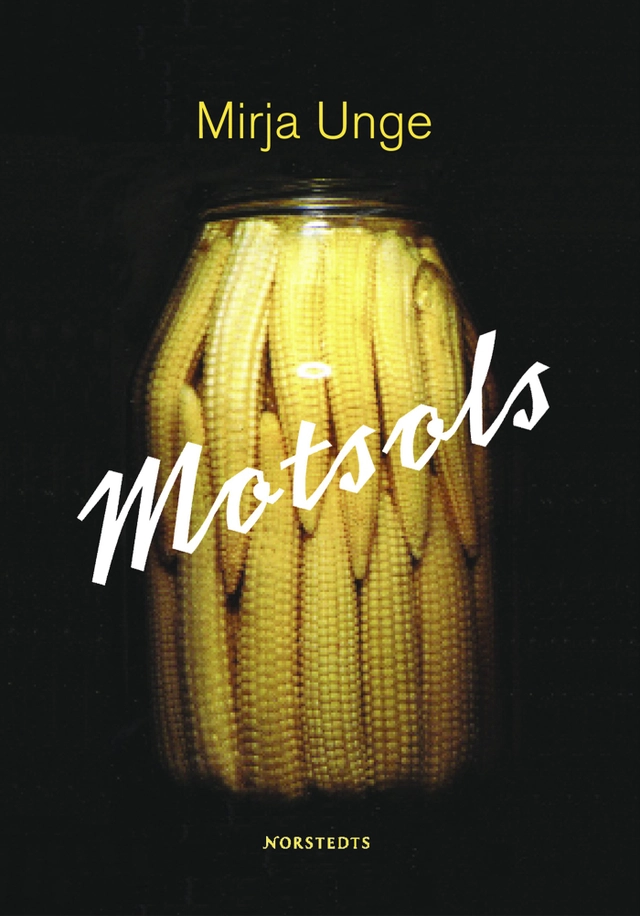 Motsols; Mirja Unge; 2005