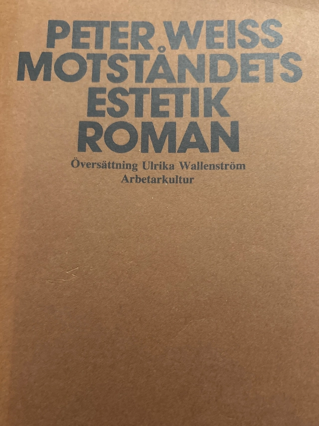 Motståndets estetik : roman. · Bd 1; Peter Weiss; 1976