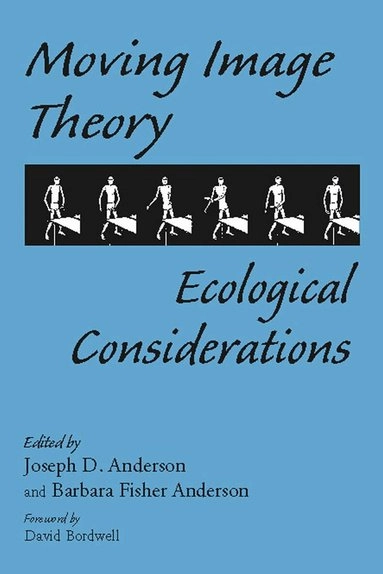 Moving image theory : ecological considerations; Joseph D Anderson, Barbara Fisher Anderson; 2004