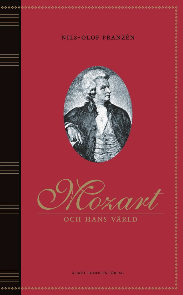 Mozart och hans värld; Nils-Olof Franzén; 2006