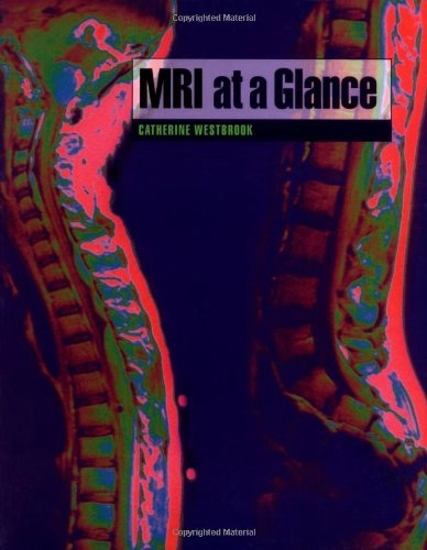 MRI at a glance; Catherine Westbrook; 2002