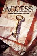 MS Access för professionella användare; Stefan Arvidsson, Jesper Ek; 1999