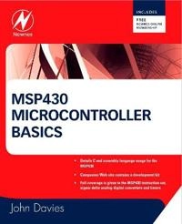 MSP430 Microcontroller Basics [Elektronisk resurs]; John H Davies; 2008