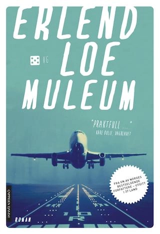 Muleum : roman; Erlend Loe; 2013