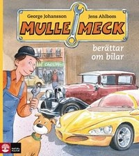 Mulle Meck berättar om bilar; George Johansson, Jens Ahlbom; 2009