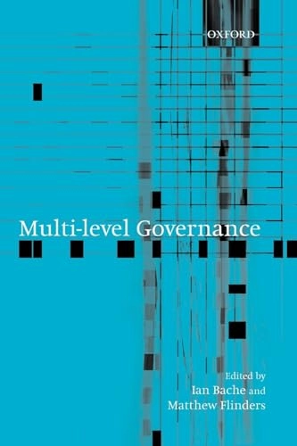 Multi-level governance; Ian Bache, Matthew Flinders; 2004