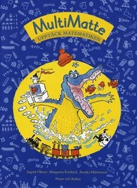 MultiMatte FK Upptäck matematiken; Ingrid Olsson, Margareta Forsbäck, Annika Mårtensson; 1998