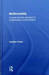 Multimodality; Gunther. Kress; 2009