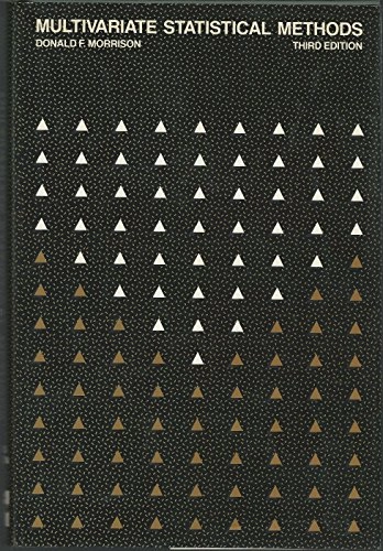Multivariate statistical methods; Donald F. Morrison; 1990