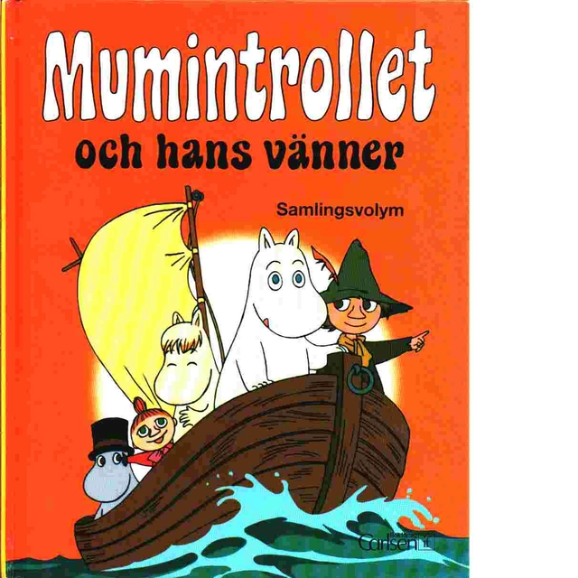 Mumintrollet och hans vänner : [samlingsvolym]; Tove Jansson; 1992