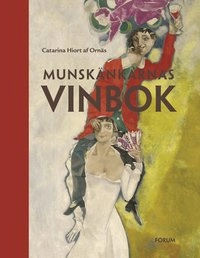 Munskänkarnas vinbok; Catarina Hiort af Ornäs; 2007