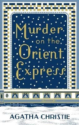 Murder on the Orient Express; Agatha Christie; 2017