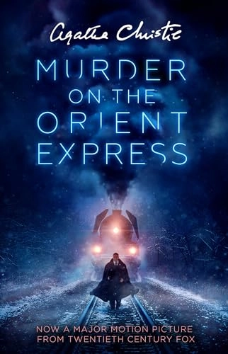 Murder on the Orient Express (Film Tie-In); Agatha Christie; 2017