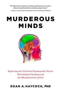 Murderous Minds; Haycock Dean A.; 2014