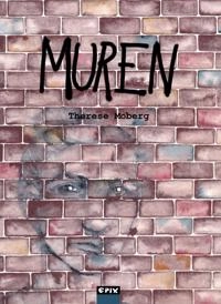 Muren; Therese Moberg; 2021