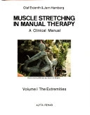 Muscle stretching in manual therapy : a clinical manual. · The extremities, Vol. 1; Olaf Evjenth, Jern Hamberg, M. Michael Brady, Bjørn Hamberg, Elna Jonsson, Alfta Rehab; 1985