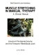 Muscle stretching in manual therapy : a clinical manual. · The spinal column and the temporo-mandibular joint, Vol. 2; Olaf Evjenth, Jern Hamberg, M. Michael Brady, Bjørn Hamberg, Elna Jonsson, Alfta Rehab; 1985