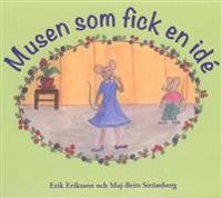 Musen som fick en idé; Erik Eriksson, Maj-Britt Strömberg; 2020