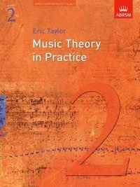 Music Theory in Practice · Grade 2; Eric Taylor; 2008