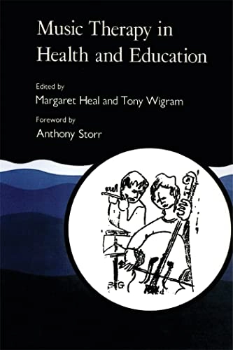 Music therapy in health and education; Margaret Heal, Tony Wigram; 1993
