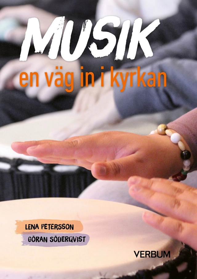 Musik – en väg in i kyrkan; Göran Söderqvist, Lena Petersson; 2026