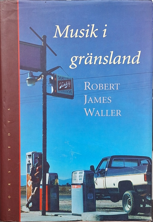 Musik i gränsland; Robert James Waller; 1996