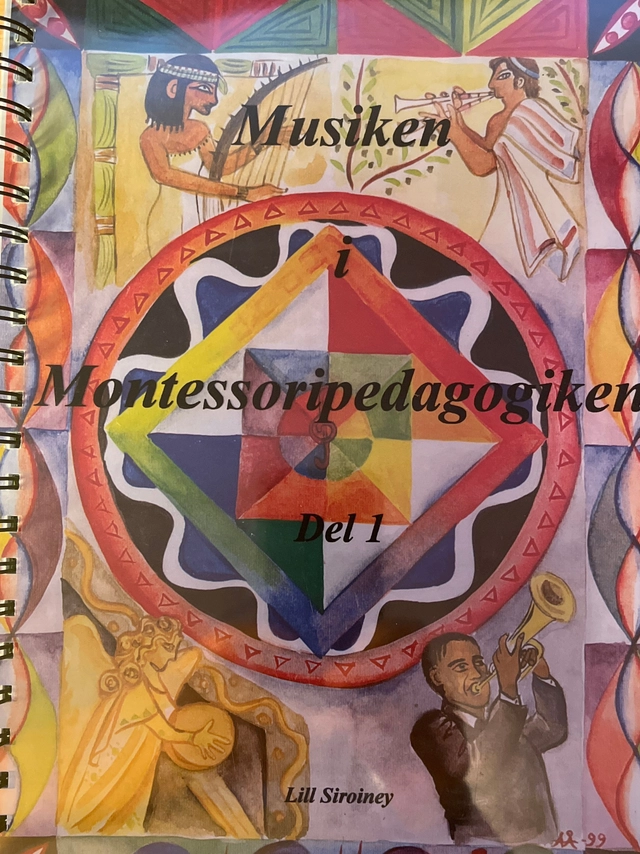 Musiken i montessoripedagogiken; Lill Siroiney; 2000