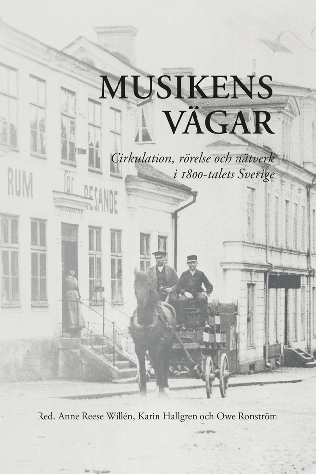 Musikens vägar; Anne Reese Willén, Owe Ronström, Karin Hallgren; 2025