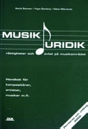 Musikjuridik : rättigheter och avtal på musikområdet : handbok för komposit; Henrik Stannow; 2005