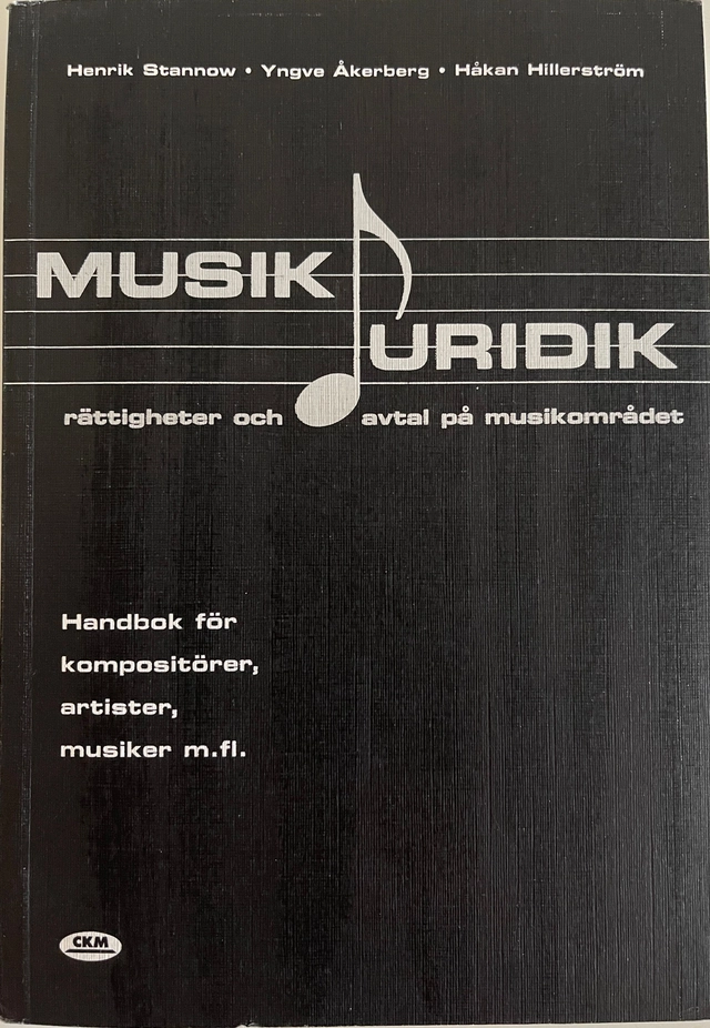 Musikjuridik : rättigheter och avtal på musikområdet : handbok för kompositörer, artister, musiker m.fl; Henrik Stannow; 1999