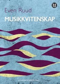 Musikkvitenskap; Even Ruud; 2016