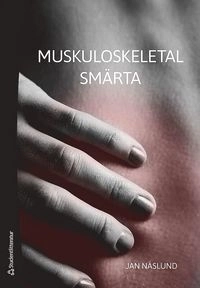 Muskuloskeletal smärta; Jan Näslund; 2018