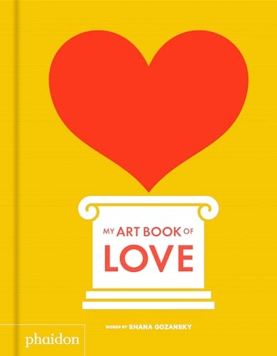 My Art Book of Love; Shana Gozansky; 2018