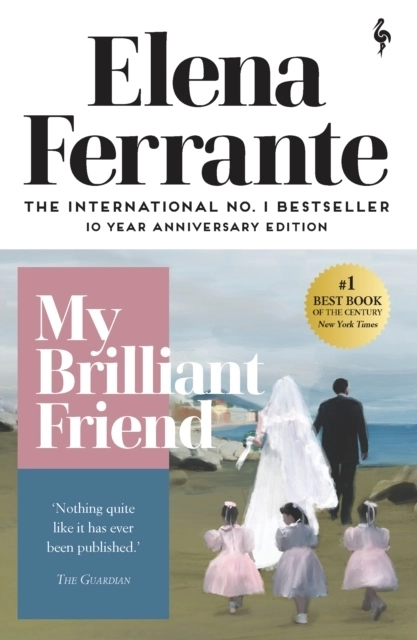 My Brilliant Friend; Elena Ferrante; 2020