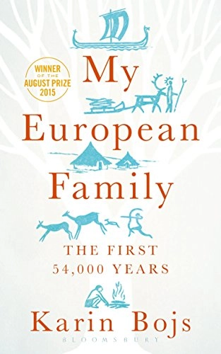 My European family : the first 54,000 years; Karin Bojs; 2017